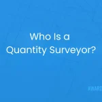 who is a quantity surveyor roles responsibilities